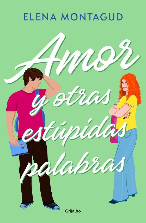 Amor y otras estúpidas palabras | 9788425366789 | Elena Montagud