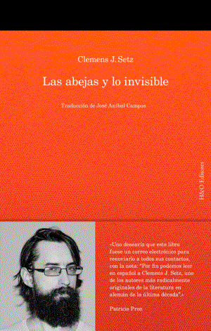 Las abejas y lo invisible | 9788412626285 | Clemens J. Setz