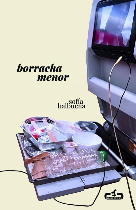 Borracha menor | 9788417417444 | Sofía Balbuena