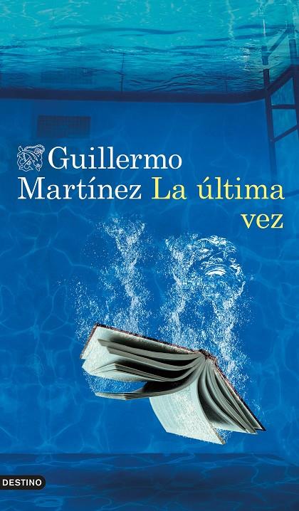 La última vez | 9788423361700 | Guillermo Martínez