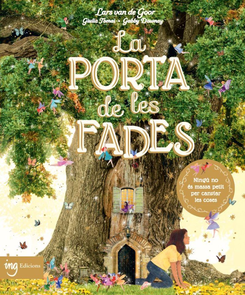 La porta de les fades | 9788412812374 | Lars van de Goor ; Giulia Tomai ; Gabby Dawnay