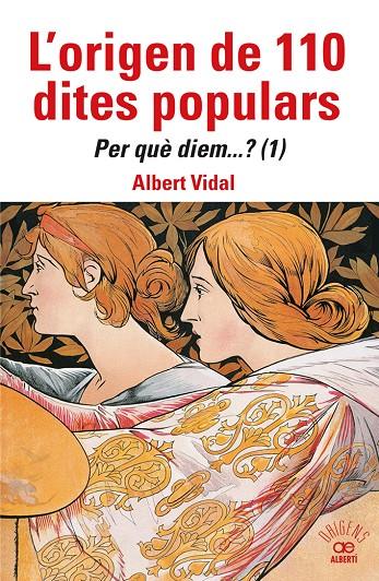 L'origen de 110 dites populars. Per què diem....? | 9788472461871 | Albert Vidal