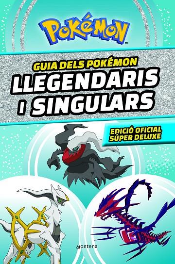 Guia dels Pokémon llegendaris i singulars (Edició especial de luxe) | 9788419357762