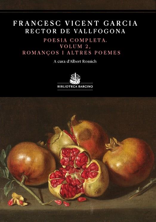 Poesia completa 2 : Romanços i altres poemes | 9788416726264 | Francesc Vicent Garcia (Rector de Vallfogona)