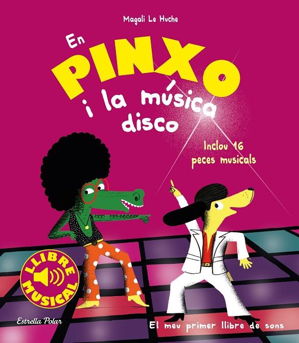 En Pinxo i la música disco | 9788491377009 | Magali Le Huche