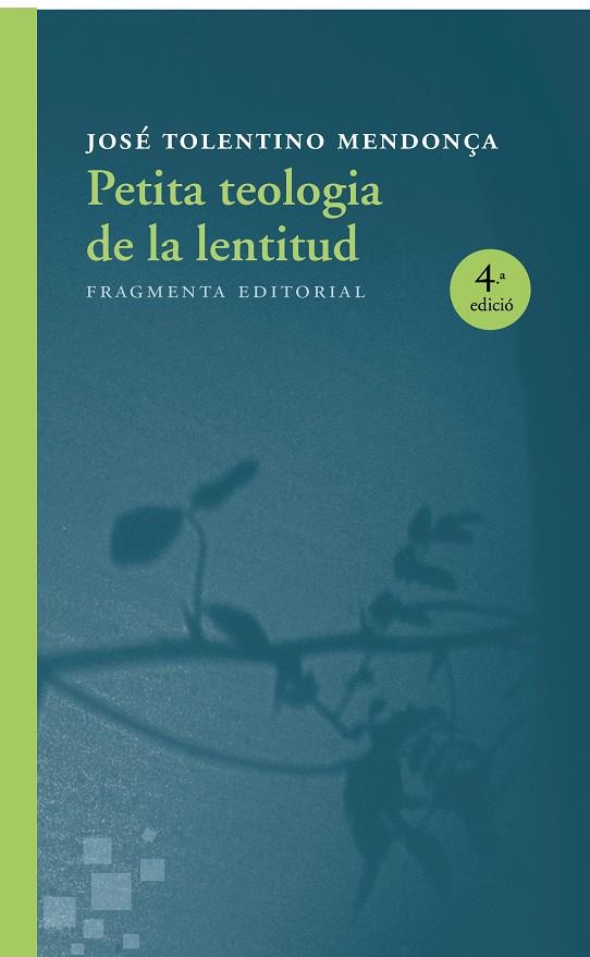 Petita teologia de la lentitud | 9788415518730 | José Tolentino Mendonça