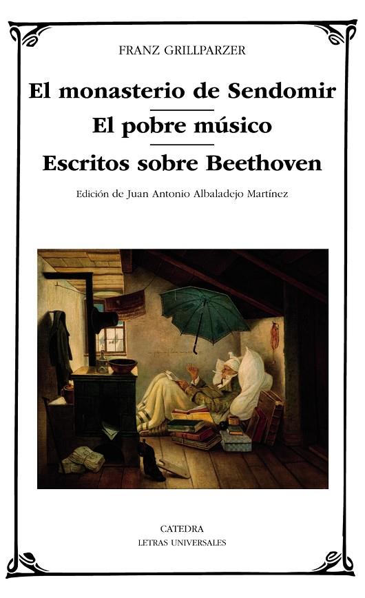 El monasterio de Sendomir ; El pobre músico ; Escritos sobre Beethoven | 9788437644738 | Franz Grillparzer