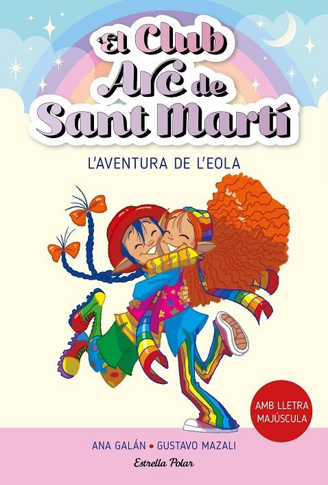 L'aventura de l'Eola (El club Arc de Sant Martí; 2) | 9788413895529 | Ana Galán ; Gustavo Mazali