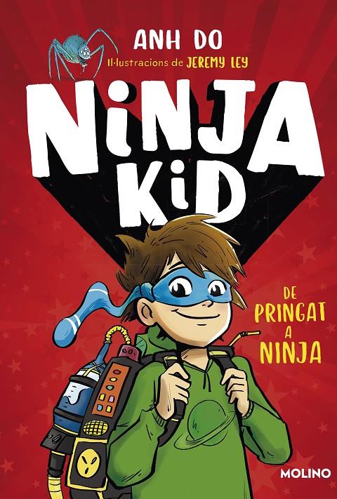 De pringat a ninja (Ninja Kid; 1) | 9788427225749 | Anh Do