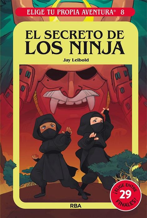 El secreto de los ninja | 9788427221765 | Jay Leibold