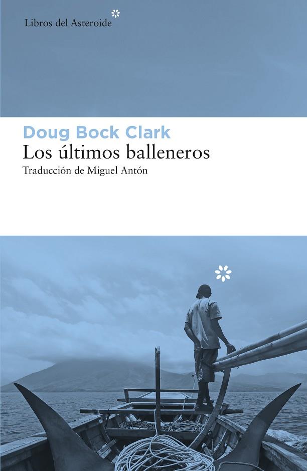 Los últimos balleneros | 9788417977207 | Doug Bock Clark