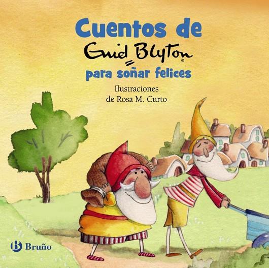 Cuentos de Enid Blyton para soñar felices | 9788469666944 | Enid Blyton ; Rosa M. Curto