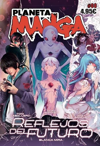 Planeta Manga 8 : Reflejos del futuro | 9788413416861 | Toni Caballero , Akira Pantsu ; Ana C. Sánchez ; Blanca Mira