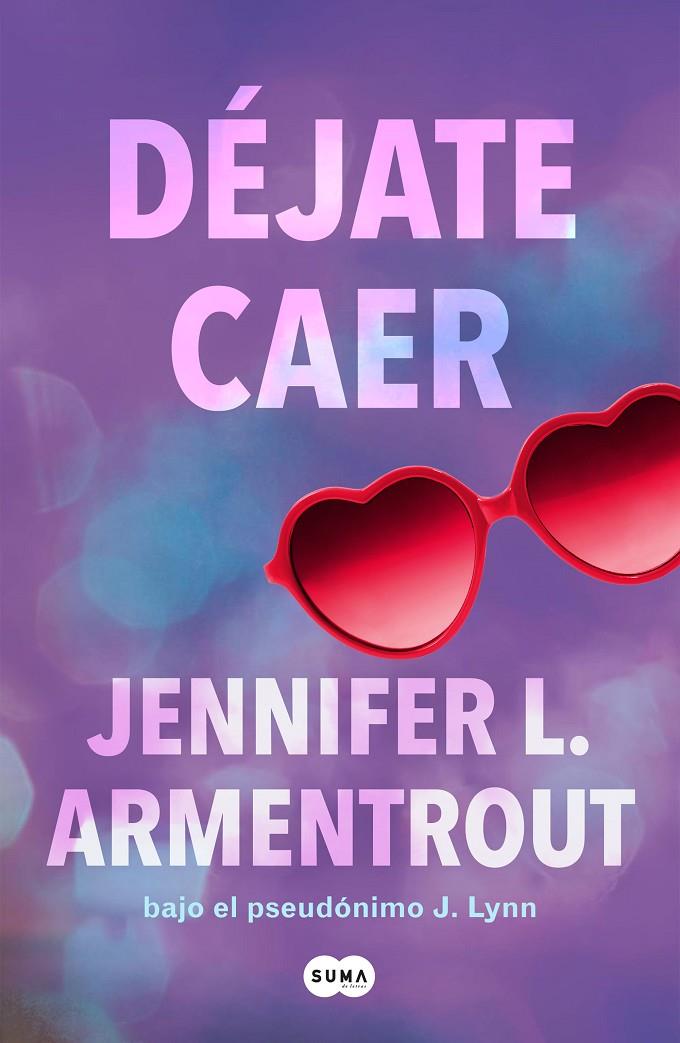 Déjate caer (Te esperaré; 4) | 9788491298861 | Jennifer L. Armentrout