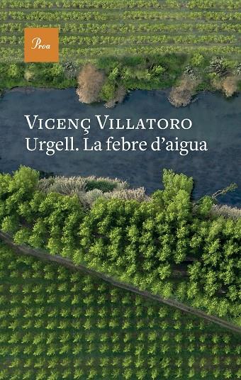 Urgell : la febre d'aigua | 9788419657541 | Vicenç Villatoro