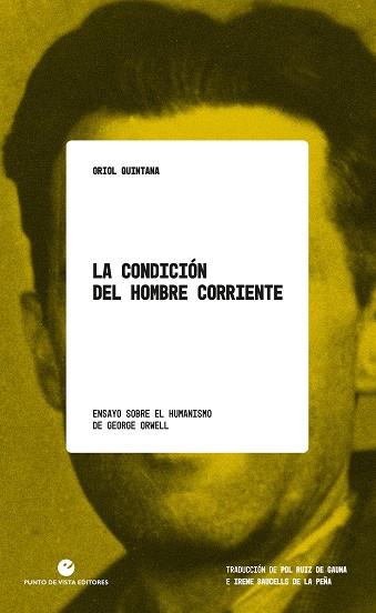 La condición del hombre corriente | 9788418322716 | Oriol Quintana