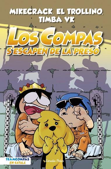 Los Compas s'escapen de la presó (Los compas; 2) | 9788413893006 | Mikecrack ; El Trollino ; Timba Vk