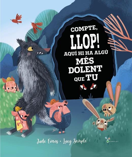 Compte, llop! Aquí hi ha algú més dolent que tu | 9788413491035 | Jude Evans ; Lucy Semple