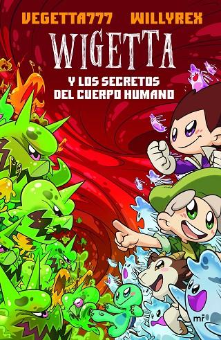 Wigetta y los secretos del cuerpo humano | 9788427044272 | Vegetta777 ; Willyrex