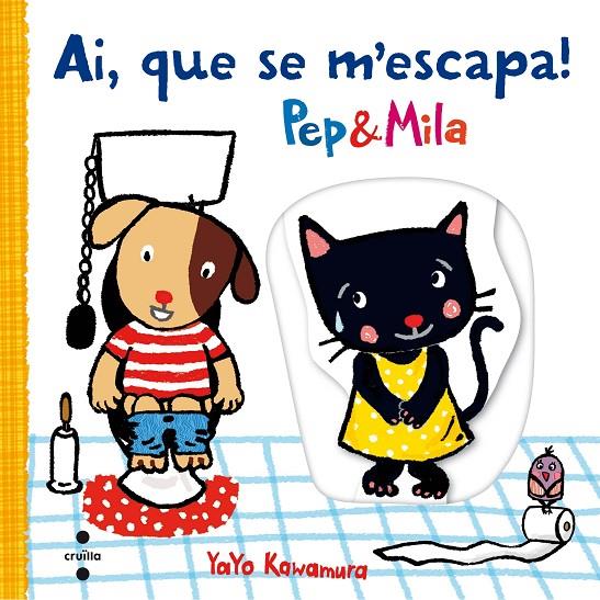 Pep & Mila : Ai, que se m'escapa! | 9788466141703 | Yayo Kawamura