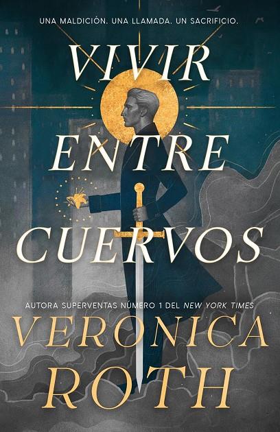 Vivir entre cuervos (El portador de la maldición; 1) | 9788410163966 | Veronica Roth