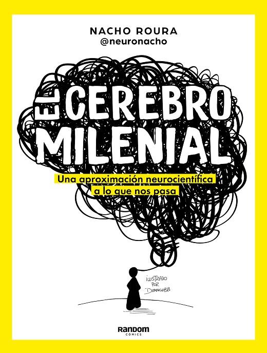 El cerebro milenial | 9788418040108 | Nacho Roura (@Neuronacho)