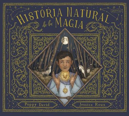 Historia natural de la magia | 9788418279836 | Poppy David ; Jessica Roux