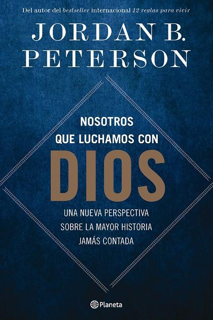 Nosotros que luchamos con Dios | 9788408294498 | Jordan B.Peterson