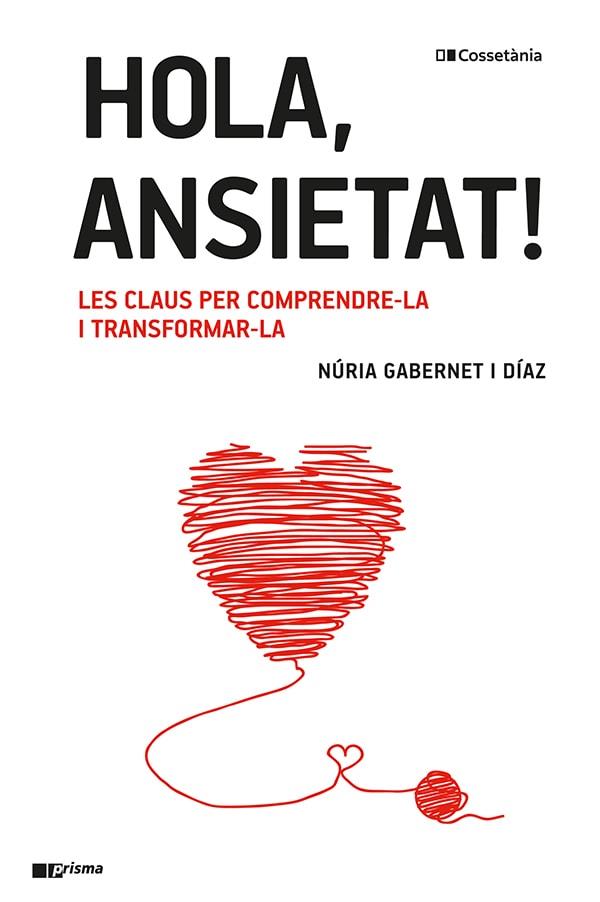 Hola, ansietat! | 9788413561967 | Núria Gabernet i Díaz