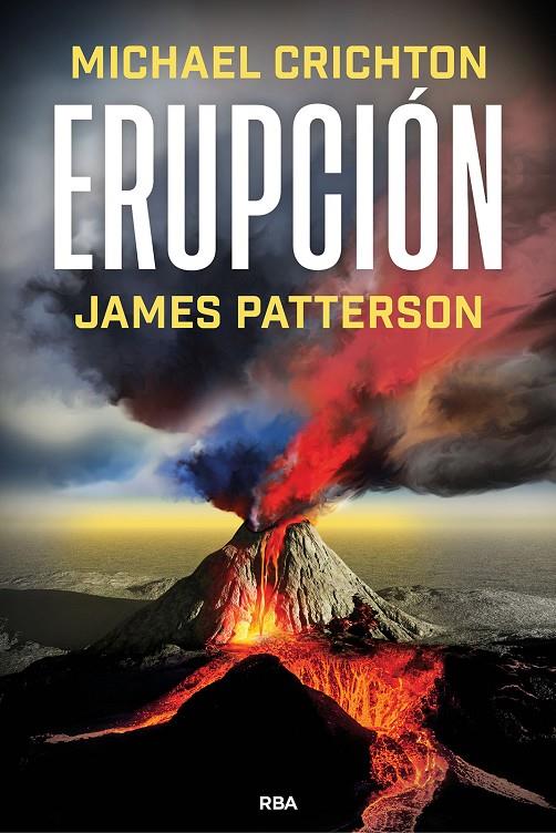 Erupción | 9788411326612 | James Patterson ; Michael Crichton