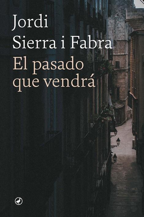 El pasado que vendrá | 9788418800795 | Jordi Sierra i Fabra