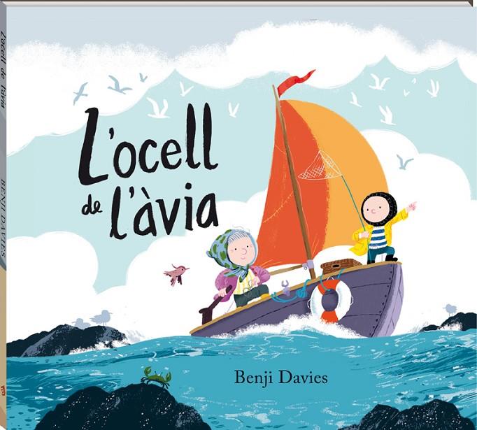 L'ocell de l'àvia | 9788417497095 | Benji Davies