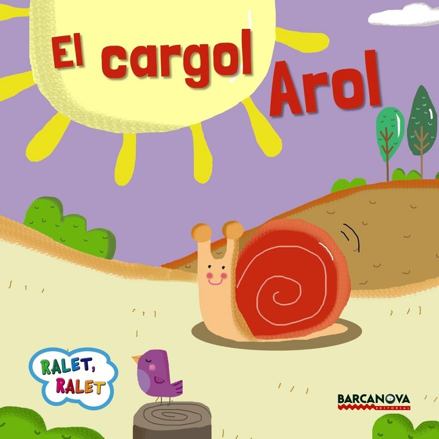 El cargol Arol | 9788448935658 | Estel Baldó ; Rosa Gil ; Maria Soliva ; Montse Mondragón