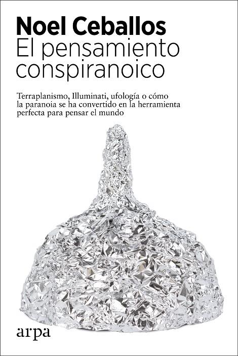 El pensamiento conspiranoico | 9788417623944 | Noel Ceballos