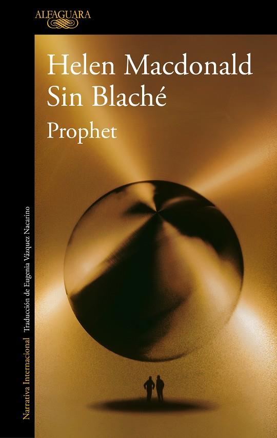 Prophet (castellà) | 9788420476193 | Helen Macdonald ; Sin Blaché