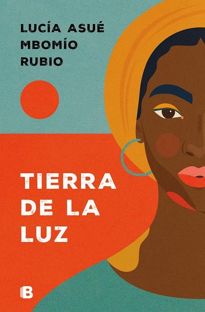 Tierra de la Luz | 9788466678070 | Lucía Asué Mbomío Rubio