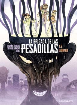 Leonard (La brigada de las pesadillas ;5) | 9788467951301 | Franck Thilliez ; Yomgui Dumont 