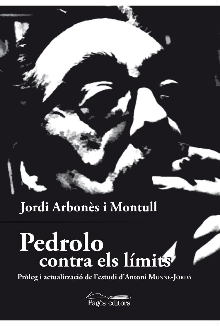 Pedrolo contra els límits | 9788499759425 | Jordi Arbonès Montull