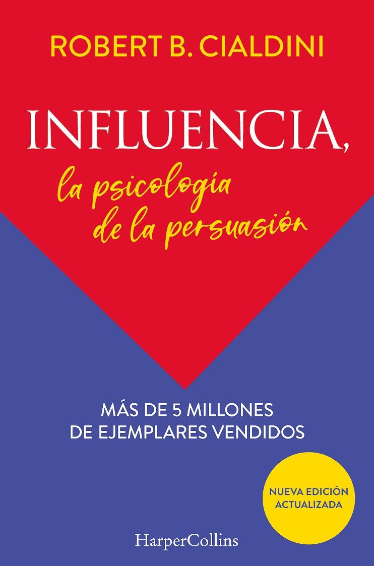 Influencia : la psicología de la persuasión | 9788491396901 | Roibert B.Cialdini