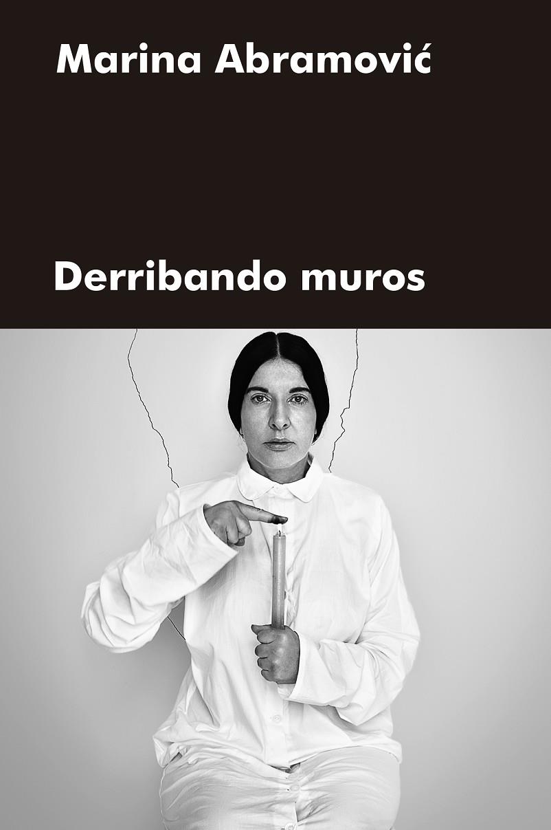 Derribando muros | 9788417893880 | Marina Abramovic