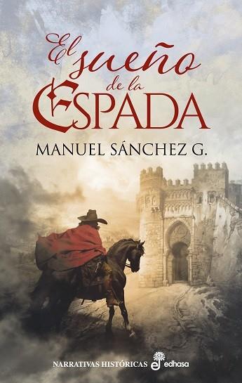 El sueño de la espada | 9788435064101 | Manuel Sánchez G.