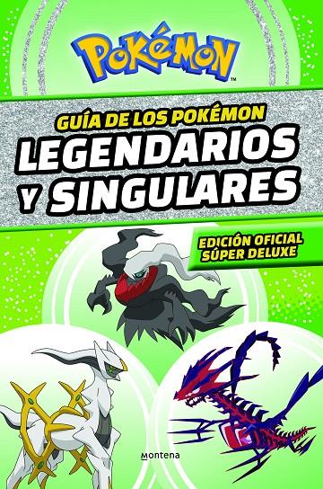 Guía de los Pokémon legendarios y singulares (Edición oficial súper deluxe) | 9788419169013