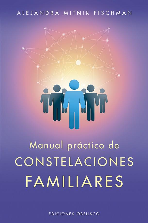 Manual práctico de constelaciones familiares | 9788491114468 | Alejandra Mitnik Fischman