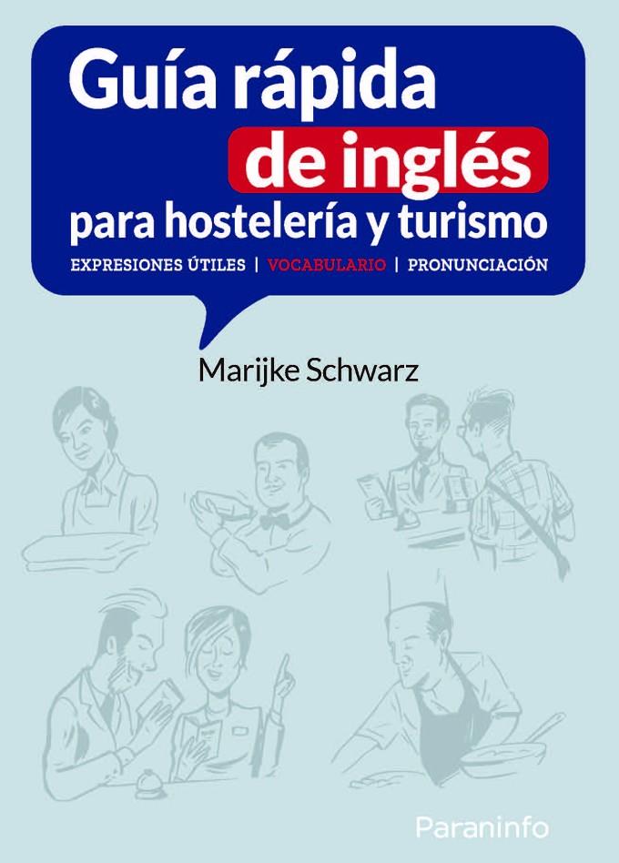 Guía rápida de inglés para hostelería y turismo | 9788413668758 | Marijke Schwarz