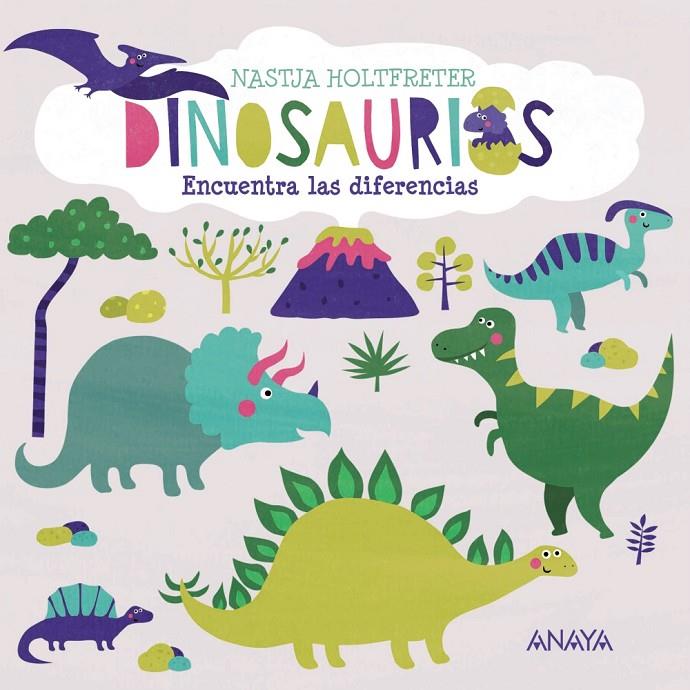 Encuentra las diferencias : Dinosaurios | 9788414334942 | Nastja Holtfreter