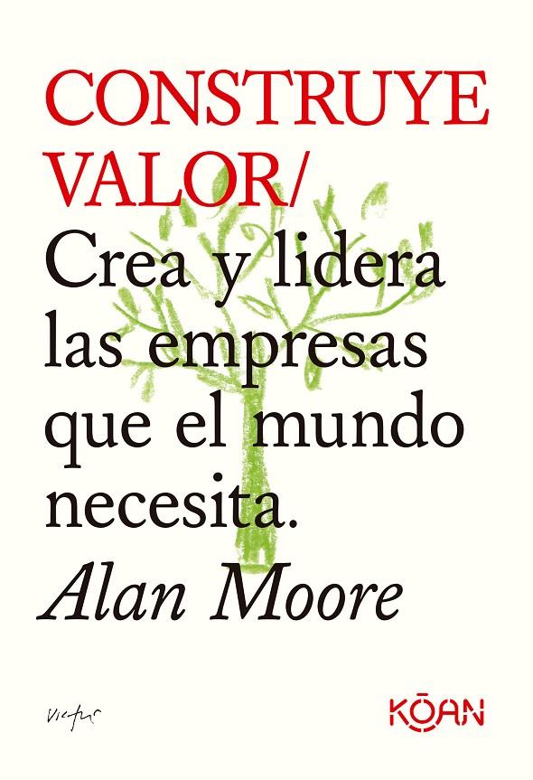 Construye valor | 9788418223709 | Alan Moore