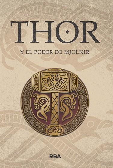 Thor y el poder de Mjölnir (Thor; 1) | 9788411324014 | Sergio A. Sierra