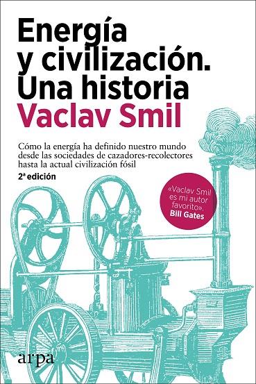 Energía y civilización : una historia | 9788418741258 | Vaclav Smil