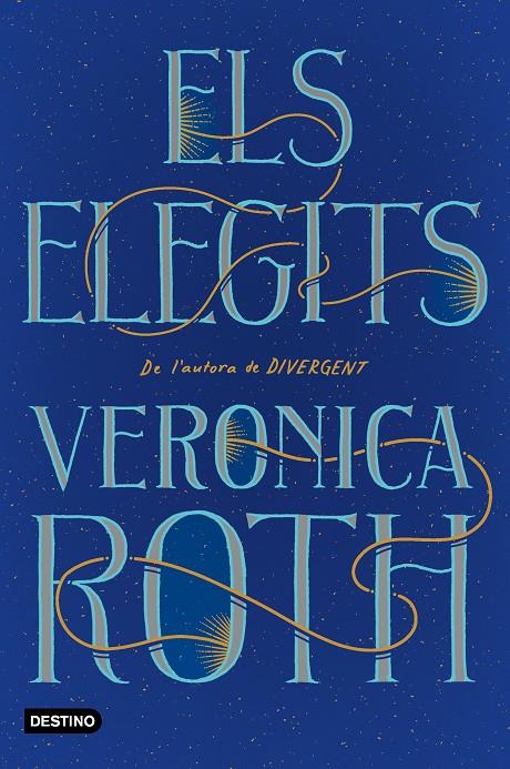 Els Elegits | 9788418327063 | Veronica Roth