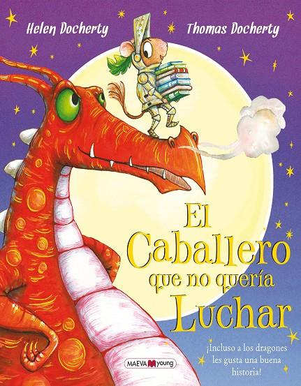 El caballero que no quería luchar | 9788416690299 | Helen Docherty ; Thomas Docherty